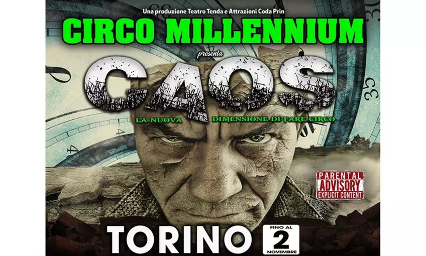 CIRCO MILLENNIUM - CAOS THE SHOW A TORINO DALL